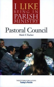I Like Being in Parish Ministry: Pastoral Council