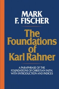 Foundations of Karl Rahner