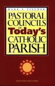 Pastoral Councils in Today's Catholic Parish